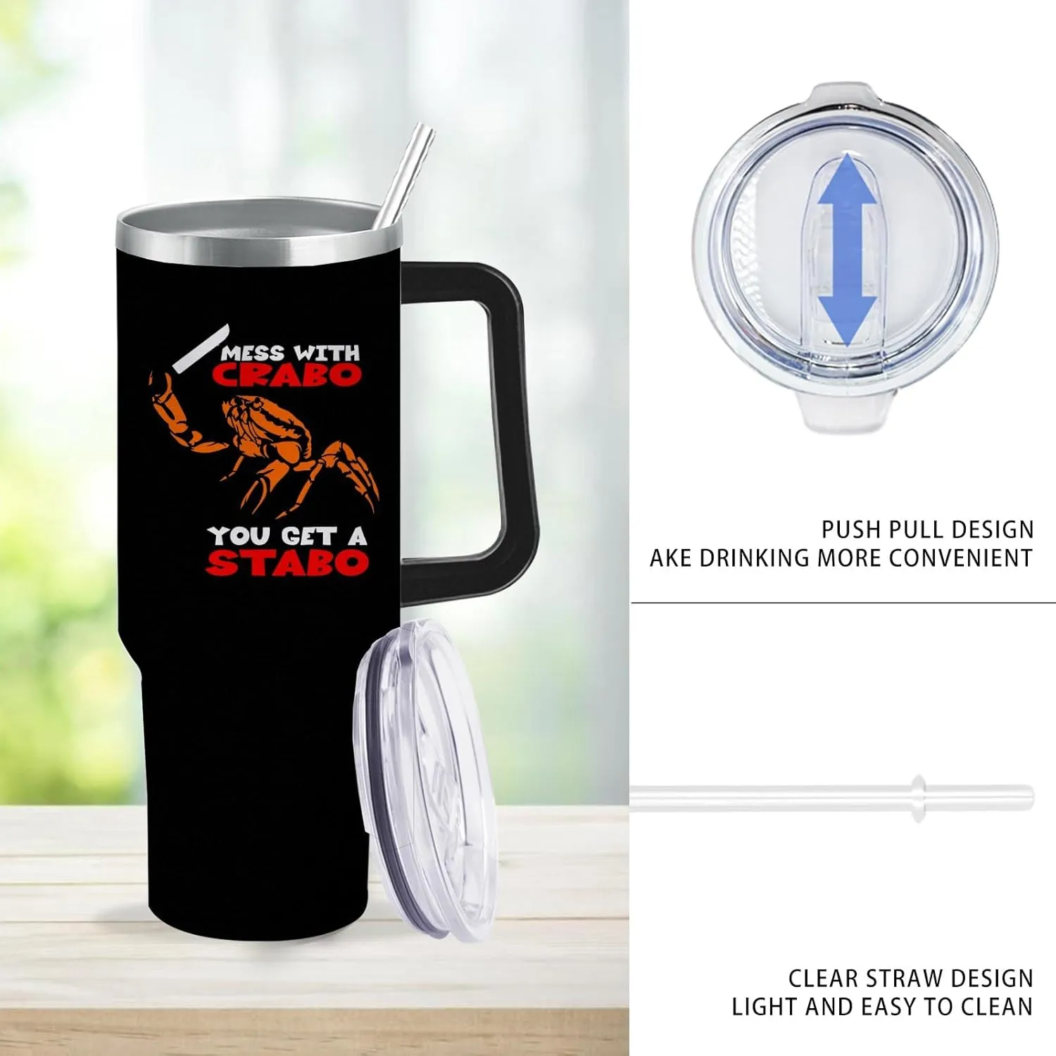 40 oz Tumbler with Handle Mess With The Crabo You Get The Stabo Tumbler with Lid and Straw Insulated Tumbler Stainless Steel Tumblers