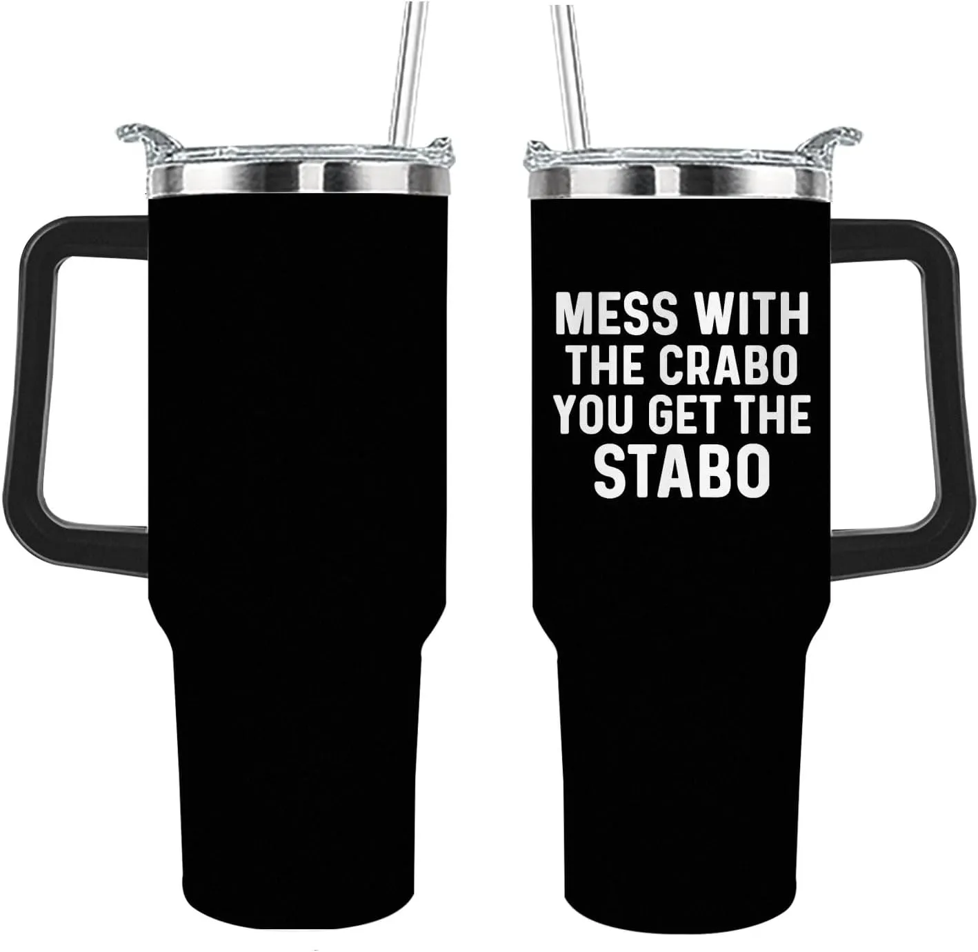 40oz Tumbler Mess With The Crabo You Get The Stabo Tumbler Insulated for Hot and Cold Stainless Tumbler with Lids and Straws Christmas Gift for Son