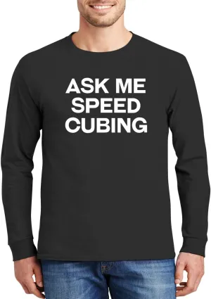 Ask Me Speed Cubing - Comfortable Men's Long Sleeve T-Shirt Day Wear CP05 Black
