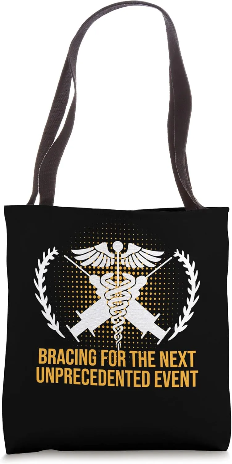 Bracing for Next Unprecedented Event Funny Frontliner Humor Tote Bag