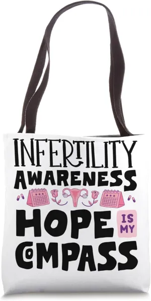 Infertility Awareness Month IVF Month Hope Is My Compass Tote Bag