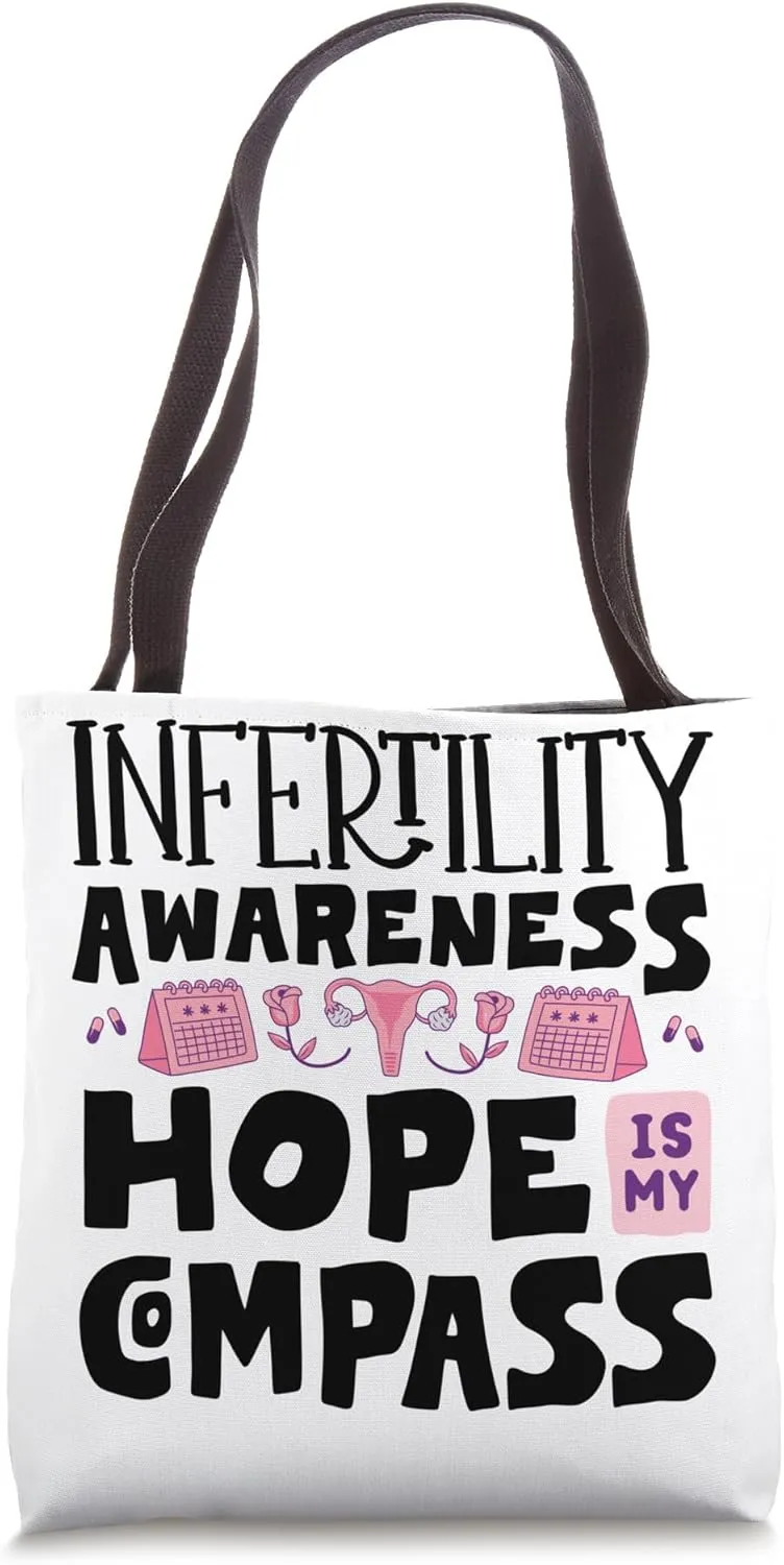 Infertility Awareness Month IVF Month Hope Is My Compass Tote Bag
