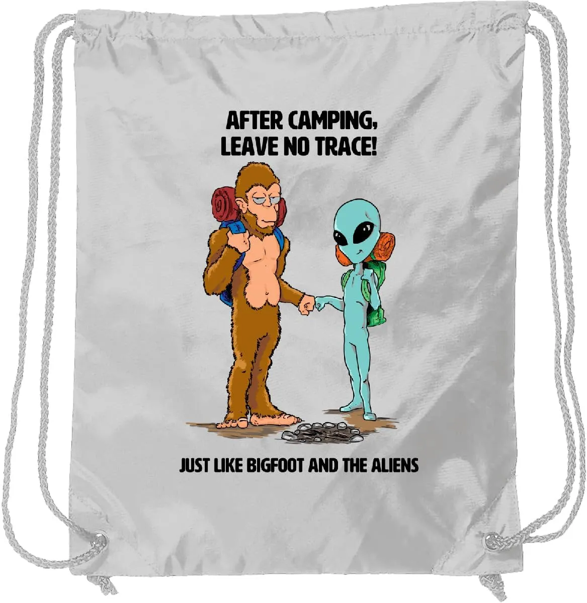 inktastic After Camping Leave No Trace Just Like Bigfoot and Aliens Drawstring Bag White 37f31
