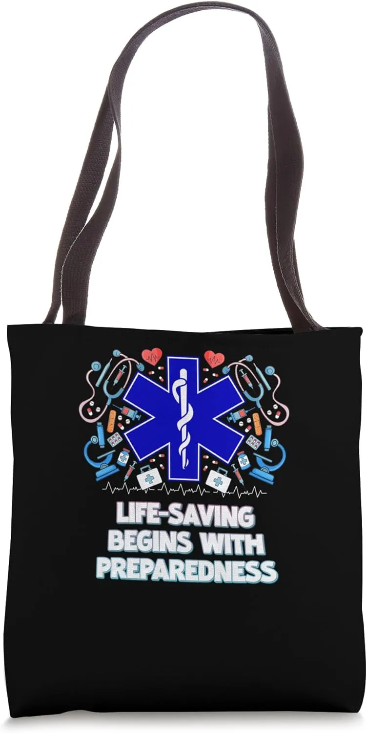 Life Saving Begins With Preparedness Paramedic Tote Bag