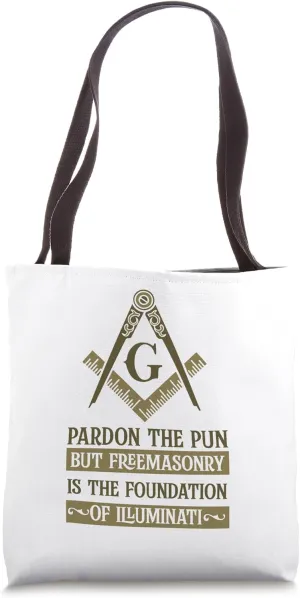 Pardon The Pun But Freemasonry - Masonic Freemason Tote Bag