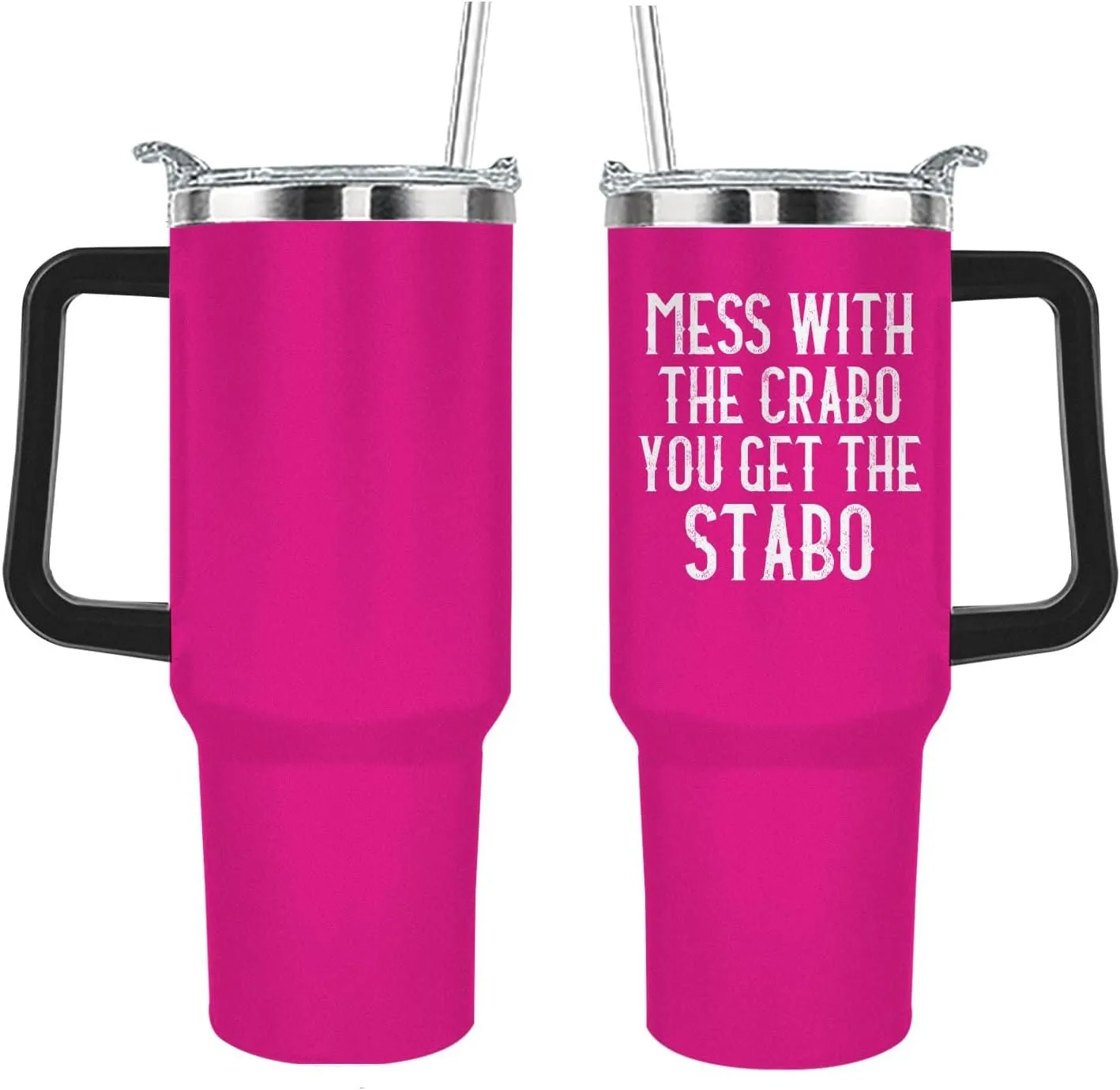 Personalized Tumbler Mess With The Crabo You Get The Stabo Tumbler 40oz Tumbler with Handle Insulated Tumbler with Lids and Straws for Women
