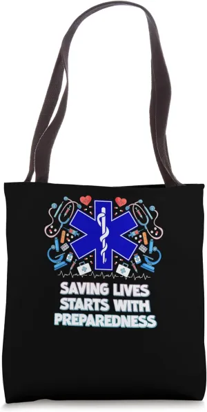 Saving Lives Starts With Preparedness First Responders Tote Bag