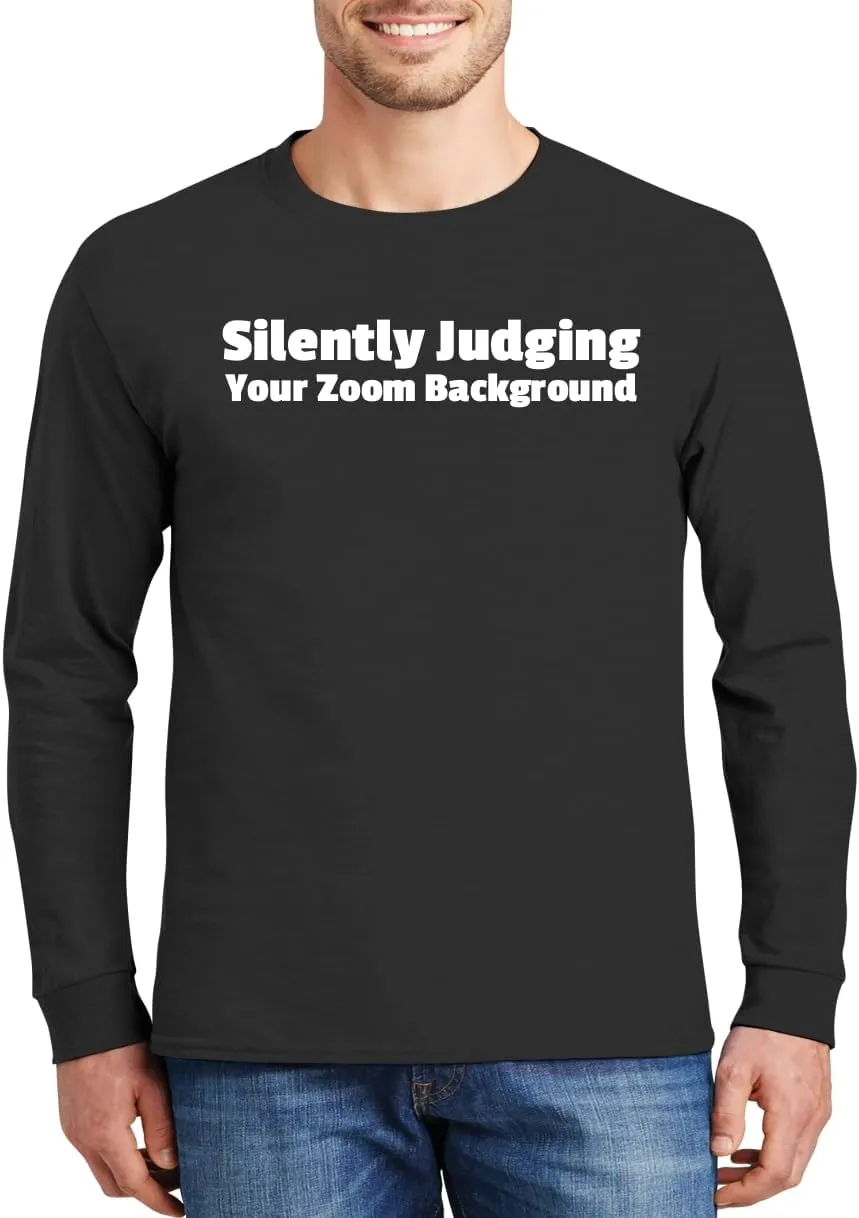 Silently Judging Your Zoom Background - Comfortable Men's Long Sleeve T-Shirt Day Wear CP05 Black