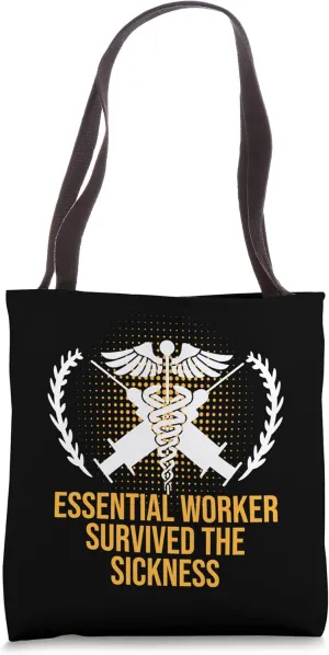 Survived the Sickness Frontliner Funny Frontline Worker Tote Bag