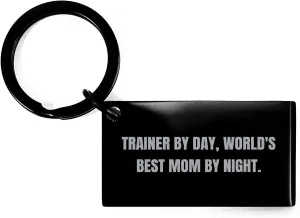 Trainer By Day, World's Best Mom By Night, Keychain Gift For Trainer's Birthday - Simple yet Thoughtful, Father's Day Unique Keychain